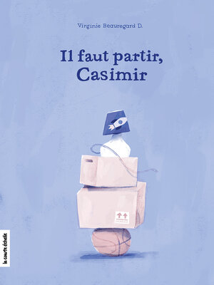 cover image of Il faut partir, Casimir